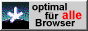 optimal f&uuml;r alle Browser